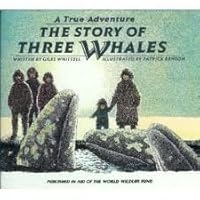 The Story of Three Whales (A True Adventure) 0836800923 Book Cover