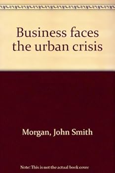 Hardcover Business faces the urban crisis Book