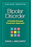 Bipolar Disorder: A Family-Focused Treatment Approach