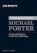 Understanding Michael Porter: The Essential Guide to Competition and Strategy