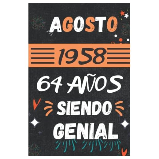 CUADERNO, AGOSTO 1958, 64 Años Siendo Genial: Regalo de 64 cumpleaños para mujeres y hombres, ideas de 64 cumpleaños... un cumpleaños... divertido, ... regalo de 64 cumpleaños para él/ella.