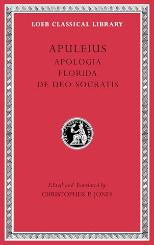 Apologia. Florida. De Deo Socratis (Loeb Classical Library)