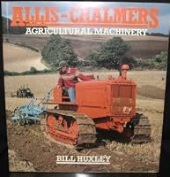Allis-Chalmers: Agricultural Machinery 0850458064 Book Cover