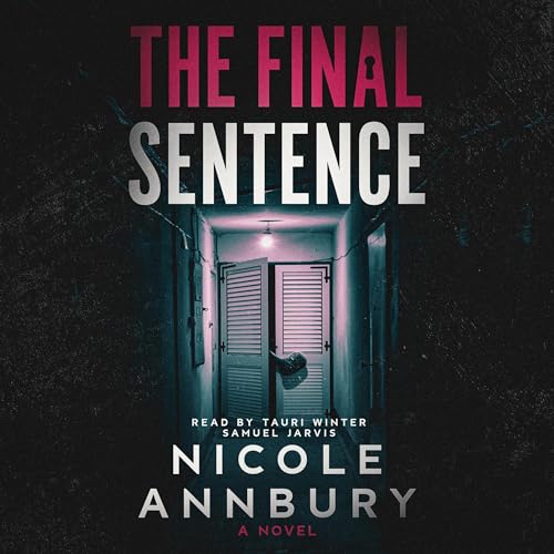 The Final Sentence Audiolibro Por Nicole Annbury arte de portada
