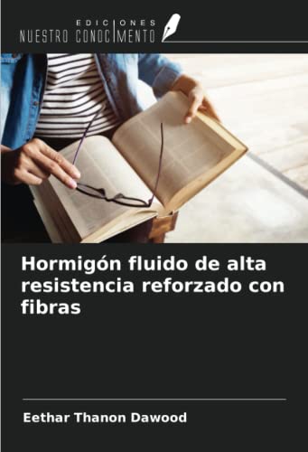 Hormigón fluido de alta resistencia reforzado con fibras