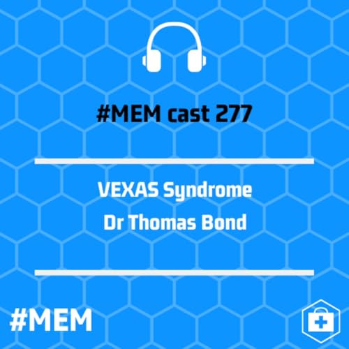 Episode 279: VEXAS Syndrome Podcast Por  arte de portada
