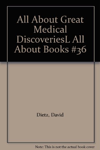 All About Great Medical DiscoveriesL All About ... B000NPMPC8 Book Cover