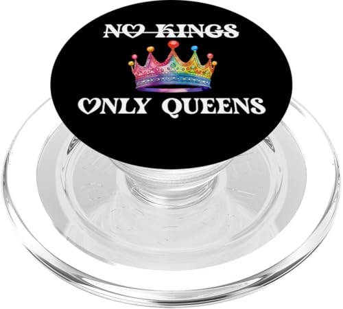 No Kings in America Only Queens Queer Ally Gay Pride LGBTQ PopSockets PopGrip per MagSafe