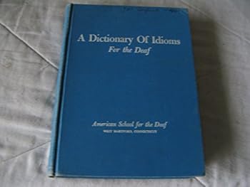 Hardcover Dictionary of Idioms For the Deaf Book