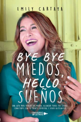 Bye bye miedos, hello sueños