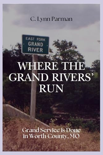 Where The Grand Rivers' Run