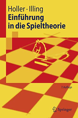 Springer-Lehrbuch: Einführung in die Spieltheorie Springer-Lehrbuch: Einführung in die Spieltheorie