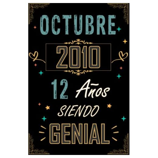 CUADERNO, OCTUBRE 2010 12 AÑOS SIENDO GENIAL: Regalo de 12 cumpleaños para mujeres y hombres, ideas de 12 cumpleaños... un cumpleaños... divertido, ... regalo de 12 cumpleaños para él/ella.