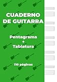 cuaderno de guitarra. partituras de pentagrama + tablatura.: portada de color verde, papel blanco, tamaño a4, ideal para guitarristas. 5 pentagramas + tablaturas por página.