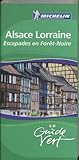 Alsace Lorraine : Escapade en Forêt Noire (GUIDES VERTS/GROEN MICHELIN)