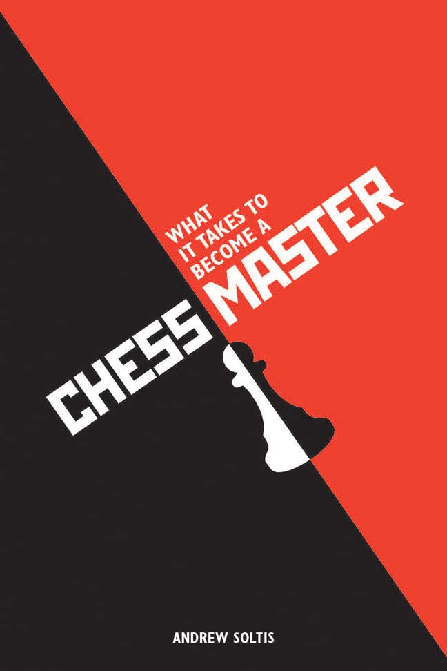 What It Takes to Become a Chess Master (Batsford Chess)
