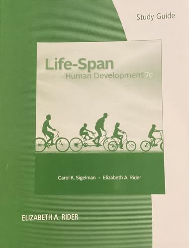 Study Guide for Sigelman/Rider’s Life-Span Human Development, 7th