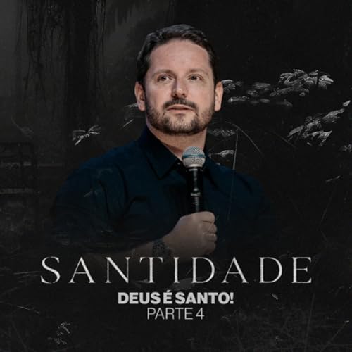 Deus &eacute; Santo! - Tiago Mattes