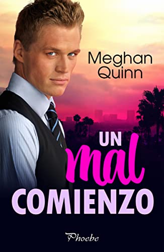 Un mal comienzo (Phoebe)