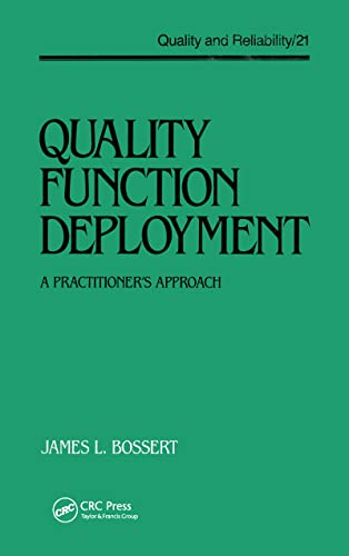 Quality Function Deployment: A Practitioner's Approach: 21 (Quality and Reliability) view 2