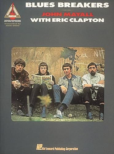 John Mayall with Eric Clapton - Blues Breakers | Guitar Tab Sheet Music for Classic Blues Rock Album | 12 Tracks from Legendary 1966 British Blues ... Versions Guitar Guitar Recorded Versions)