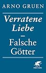 Klett-Cotta – Verratene Liebe - Falsche Götter