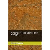 Principles of Food Science and Nutrition