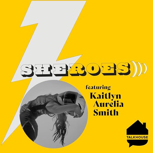 Page de couverture de Kaitlyn Aurelia Smith: A SHERO's Journey