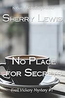 No Place for Secrets 0425148351 Book Cover