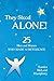 They Stood Alone!: 25 Men and Women Who Made a Difference