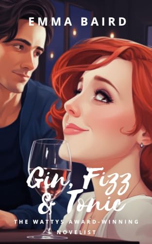 Gin, Fizz & Tonic: A Hilarious Journey of Scottish Romance, Sobriety and Second Chances (English Edition)