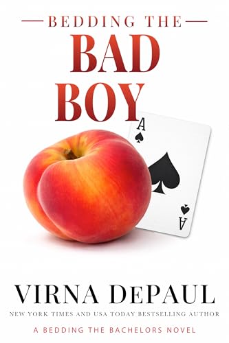 Bedding The Bad Boy (Bedding the Bachelors, Book 2)