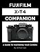 Produktbild Fujifilm X-T4 Companion: A Guide to Mastering Your Camera