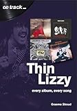 Thin Lizzy: every album, every song (On Track)