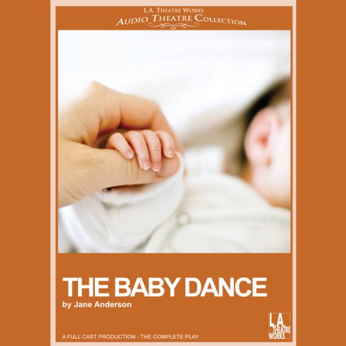 The Baby Dance (Audible Audio Edition) Jane Anderson