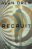 The Recruit: A Novel