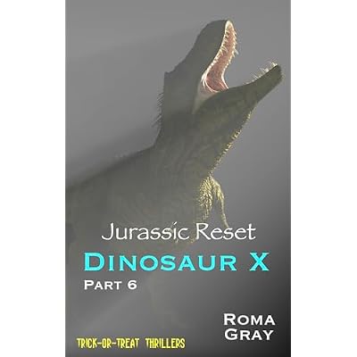 Jurassic Reset - Dinosaur X - part 6