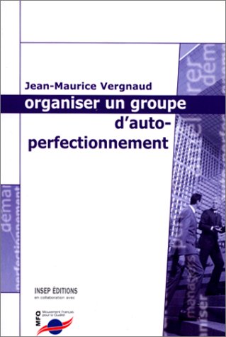 Organiser un groupe d'auto-perfectionnement