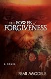The Power of Forgiveness