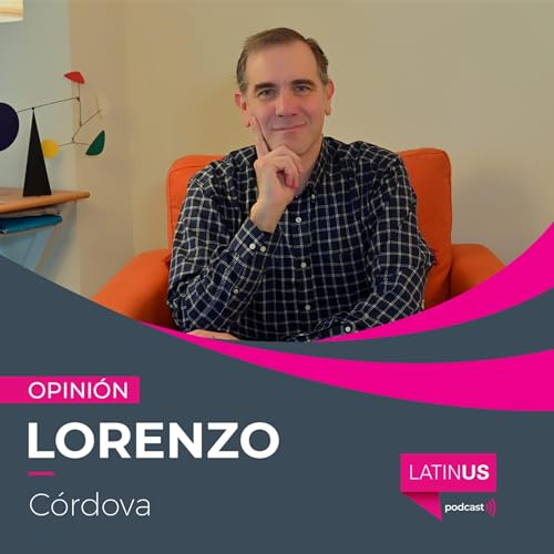 Bienvenido al nuevo M&eacute;xico, donde el abuso con el "plan B" es evidente: Lorenzo C&oacute;rdova