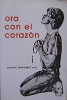 Ora Con El Corazon, Manual de oracion de Medugorie B0032YGRR6 Book Cover