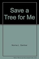 Save a Tree for Me 0780222628 Book Cover