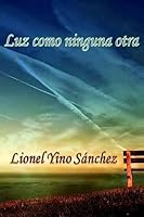 Luz como ninguna otra 1542608546 Book Cover