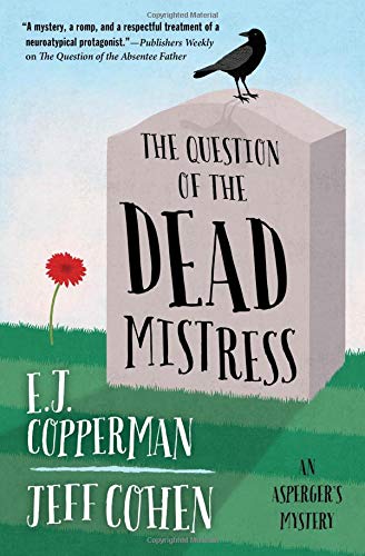 The Question of the Dead Mistress (An Asperger's Mystery, 5)