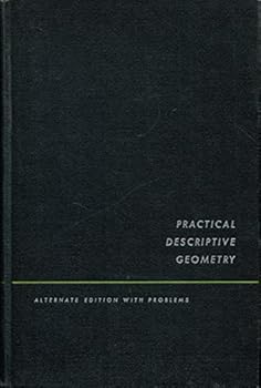 Hardcover Practical Descriptive Geometry. Alternate Edition, With Problems Book