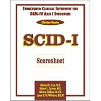 Structured Clinical Interview for DSM-IV Axis I Disorders (SCID-I), Clinician Version, Scoresheet