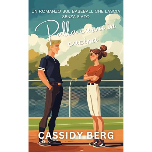 Palla curva in cucina Audiolibro Por Cassidy Berg arte de portada