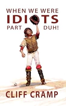 Paperback When We Were Idiots: Part Duh! Book