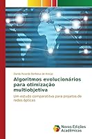 Algoritmos evolucionários para otimização multiobjetiva 363961867X Book Cover