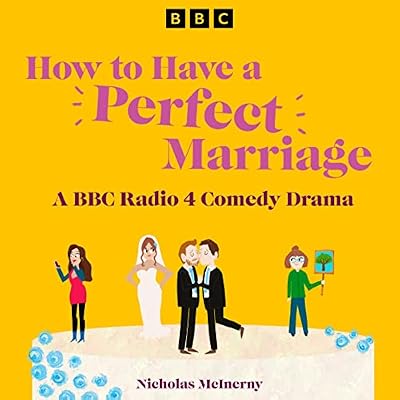 How to Have a Perfect Marriage